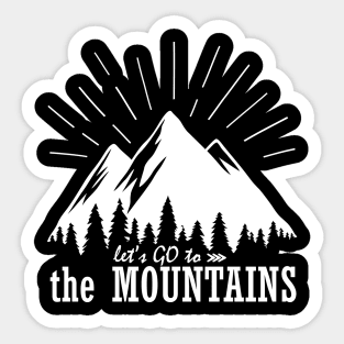 Let's Go to the Mountains Sticker